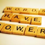 Photo of scrabble tiles saying 'words have power'